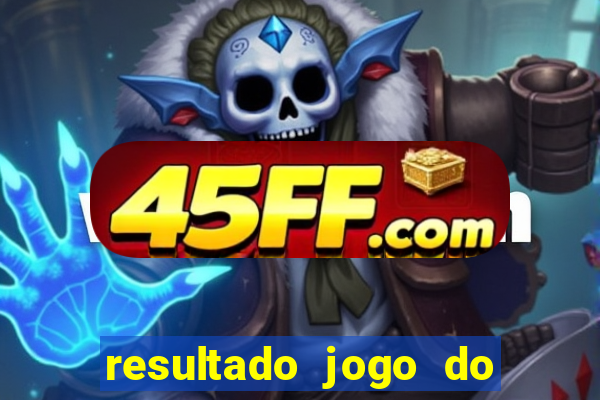resultado jogo do bicho das 10 horas